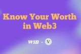 Know Your Worth in Web3