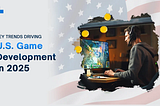 Top 7 Gaming Development Trends That Will Define the U.S. Market in 2025