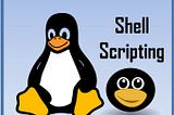 Getting Familiar with Shell Scripting