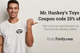 Mr. Hankey’s Toys Discount Codes and Coupon codes
