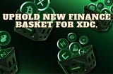 Uphold New Finance Basket for XDC.