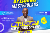 Step Up Your Speaking Game with Our Free Public Speaking Masterclass