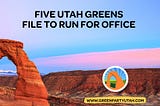 Five Utah Greens file to run for office
