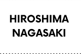 The Wider Context of Hiroshima and Nagasaki