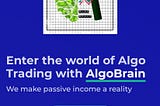 Introducing AlgoBrain