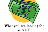 What you are looking for is not MONEY.