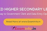 https://www.examinfo.in/blogs/2023/ssc-chsl-combined-higher-secondary-level-examination-your-gateway-to-government-clerk-and-data-entry-operator-jobs/