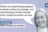 Louise’s kidney transplant: how two special people helped me!