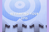 Dynamic Precision: Reviewing and Adjusting Key Performance Indicators (KPIs) for Continued…