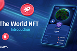 Introducing World NFT: The Ultimate Asset of Reality Ecosystem