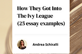 How They Got Into The Ivy League (25 essay examples)