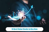 10 Best Value Stocks to Buy Now