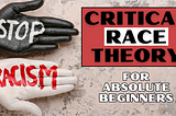 Critical Race Theory for Absolute Beginners: An Accessible Guide