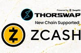 Zcash native cross-chain integration now live on THORSwap! ⚡