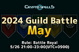 2024 Guild Battle May