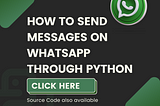 Title: Automating WhatsApp Messages with Python