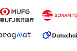 Datachain, Mitsubishi UFJ Trust and Banking Corporation, and SORAMITSU Announce a Technology…