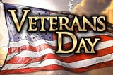 To All Veterans on This Veterans Day…