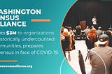 Washington Census Alliance grants $3M to organizations in historically undercounted communities…