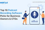 Top Podcast Recording Software