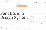 Why Should You Consider a Design System?