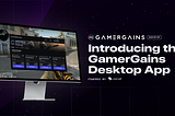 Introducing the GamerGains Desktop App