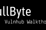 NULLBYTE — Vulnhub Walkthrough