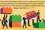 Our professional Executive Assistants can be like the invaluable Lego building blocks for your…