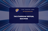 What is Ethereum Virtual Machine (EVM)?