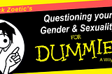 Don’t Panic! Troubleshooting Sexuality & Gender Confusion