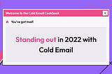 Standing out in 2022 with Cold Email