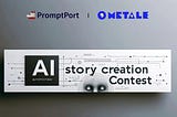 AI Story Creation Contest