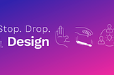Stop, Drop & Design Prompt Vol. 1