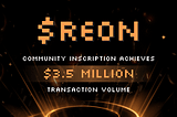 $REON: Cornerstone Community Pioneering the Social Ecosystem on BTC