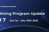 Mining Program Update #7 (2021/10/1~12/16)