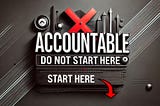 Why Accountability Fails: The 3 Essentials Every Leader Overlooks!