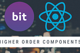 Reusing Higher Order Components in React applications with Bit