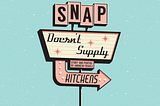 SNAP Doesn’t Supply Kitchens