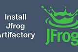 Step by Step guide to install JFrog Artifactory on Amazon Linux