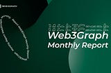 Web3Graph Monthly Report-202206