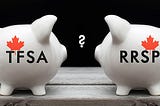 RRSP or TFSA?