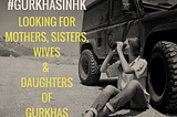Project: Strong Women Behind Gurkhas