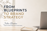 From Blueprints To Brand Strategy — Julie Roehm