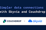 Use Couchdrop and Skyvia for maximum data versatility