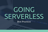 4 Things You Need to Know About Serverless Adoption