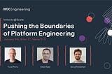 Velocity@Scale: Pushing the Boundaries of Platform Engineering