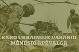 Karo Ukrainoje 2025 vasario mėnesio apžvalga