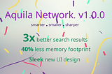 Aquila Network 1.0.0 (Beta) Released 🥳