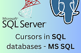 SQL — Cursors and Their Usage in Databases