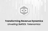 Transforming Revenue Dynamics: Unveiling $eRSDL Tokenomics